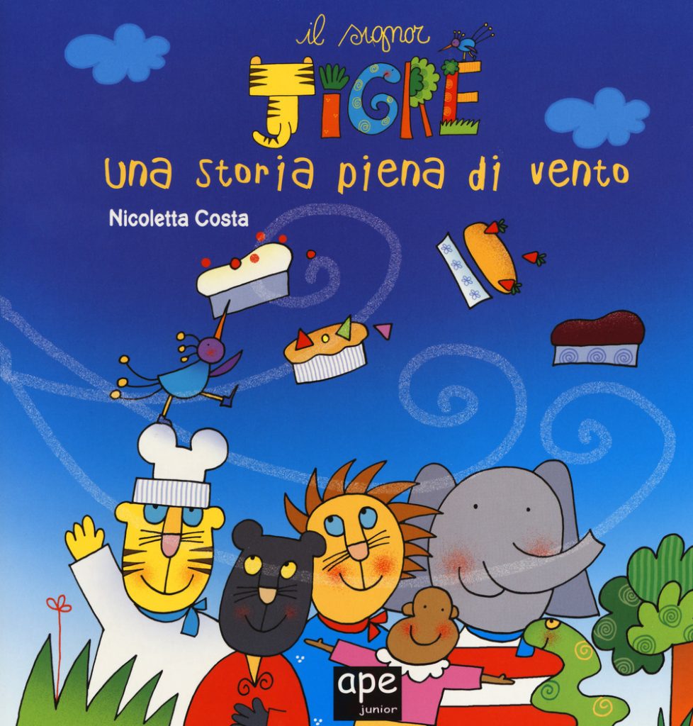 Nicoletta Costa, Il Signor Tigre. Una storia piena di vento, Ape Junior. Da 2 anni